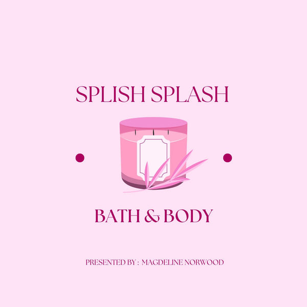 Splish Splash Bath and Body